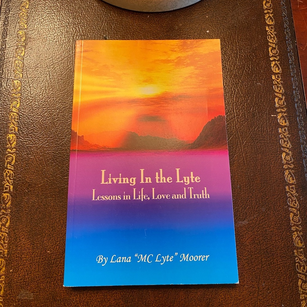 Living In The Lyte By Lana "MC Lyte" Moorer